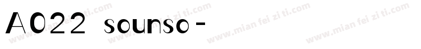 A022 sounso字体转换
